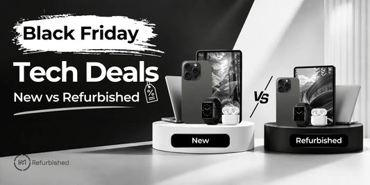 Quick Comparison New vs Refurbished