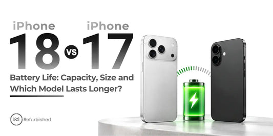 iPhone 18 vs iPhone 17 Battery Life: Capacity, Size and Which Model Lasts Longer?
